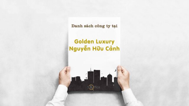 Danh sách công ty thuê văn phòng tại toà nhà Golden Luxury Nguyễn Hữu Cảnh, Quận Bình Thạnh