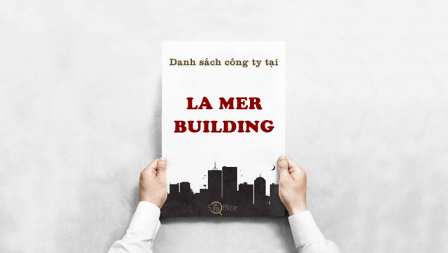 Danh sách công ty thuê văn phòng tại toà nhà La Mer Building, Võ Thị Sáu, Quận 3