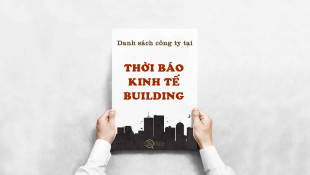 Danh sách công ty thuê văn phòng tại toà nhà Thời Báo Kinh Tế Building, Hoàng Việt, Quận Tân Bình