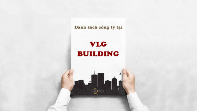 Danh sách công ty thuê văn phòng tại toà nhà VLG Building, Bạch Đằng, Quận Tân Bình