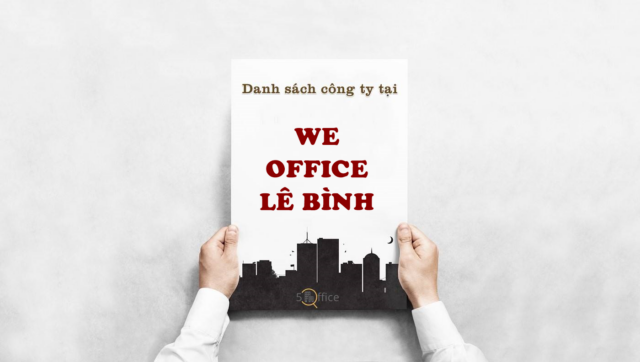 Danh sách công ty thuê văn phòng tại toà nhà We Office Lê Bình, Lê Bình, Quận Tân Bình