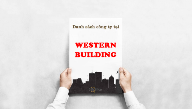 Danh sách công ty thuê văn phòng tại toà nhà Western Building, Hoàng Việt, Quận Tân Bình