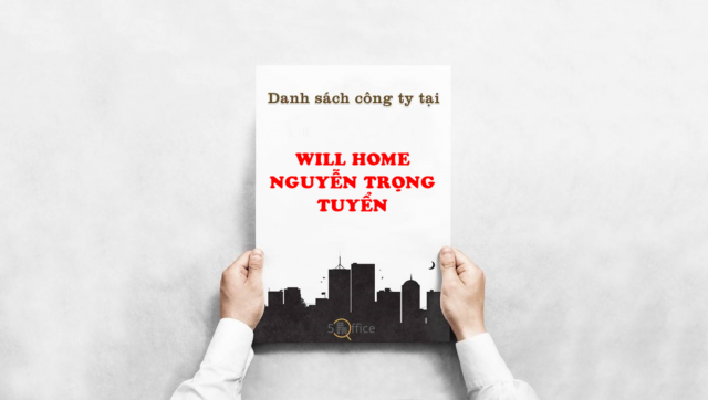 Danh sách công ty thuê văn phòng tại toà nhà Will Home Nguyễn Trọng Tuyển, Nguyễn Trọng Tuyển, Quận Tân Bình