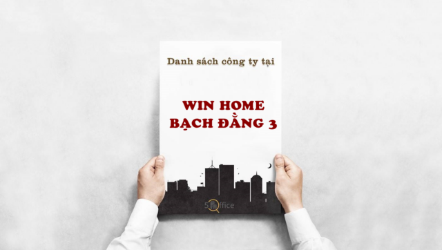 Danh sách công ty thuê văn phòng tại toà nhà Win Home Bạch Đằng 3, Bạch Đằng, Quận Tân Bình