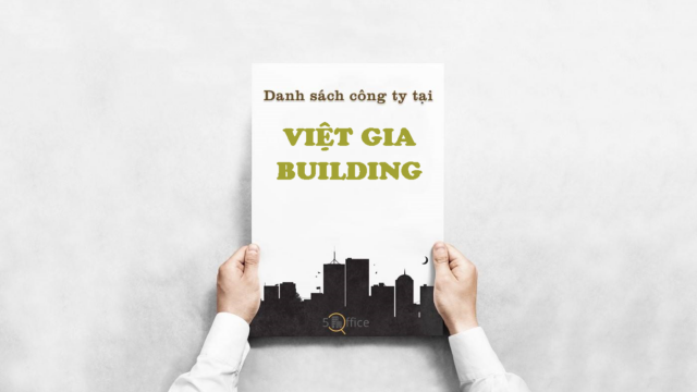 Danh sách công ty thuê văn phòng tại toà nhà Việt Gia Building, Nguyễn Trọng Tuyển, Quận Phú Nhuận