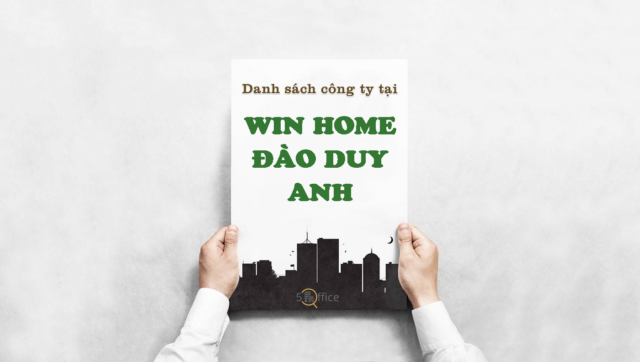 Danh sách công ty thuê văn phòng tại toà nhà Win Home Đào Duy Anh, Quận Phú Nhuận