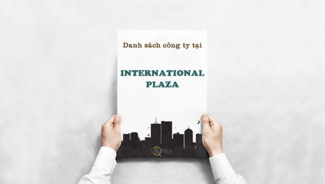 Danh sách công ty thuê văn phòng tại toà nhà International Plaza, Phạm Ngũ Lão, Quận 1