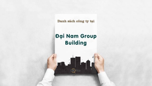 Danh sách công ty thuê văn phòng tại toà nhà Đại Nam Group Building, Quận 3