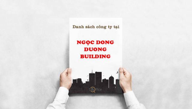 Danh sách công ty thuê văn phòng tại toà nhà Ngọc Đông Dương Building, Cách Mạng Tháng Tám, Quận 3