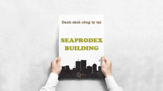 Danh sách công ty thuê văn phòng tại tòa nhà Seaprodex Building, Đồng Khởi, Quận 1