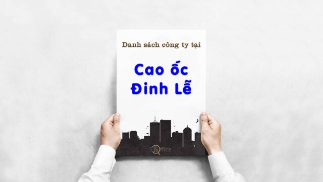 Danh sách 30 công ty thuê văn phòng tại Cao ốc Đinh Lễ, Quận 4