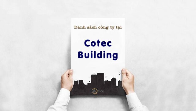 Danh sách 6 công ty đang thuê văn phòng tại Cotec Building, Quận 4