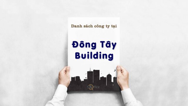 danh-sach-cong-ty-thue-van-phong-tai-dong-tay-building-tran-nao-quan-2-5office.vn-02 Danh sách công ty thuê văn phòng tại toà nhà Đông Tây Building, Quận 2
