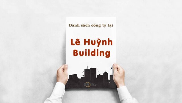 Danh sách 37 công ty thuê văn phòng tại toà nhà Lê Huỳnh Building, Quận 2