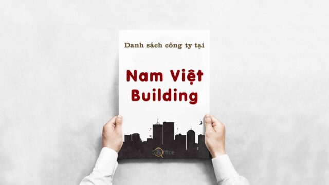 Danh sách 24 công ty thuê văn phòng tại tòa nhà Nam Việt Building, Quận 4