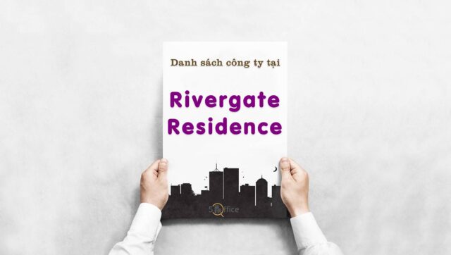 Danh sách 24 công ty thuê văn phòng tại tòa nhà Rivergate Residence, Quận 4