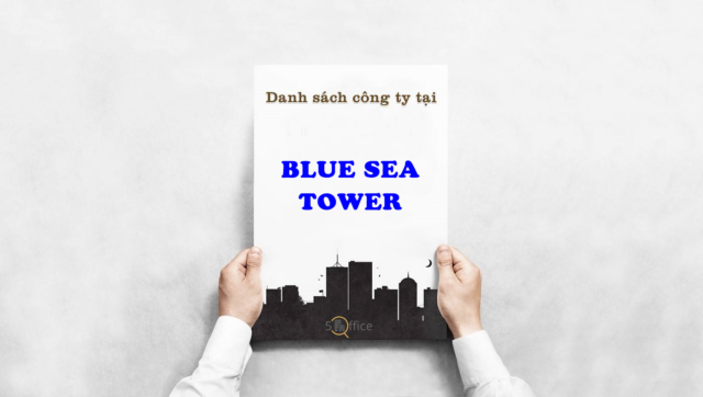 Danh sách công ty thuê văn phòng tại toà nhà Blue Sea Tower, Hoàng Hoa Thám, Quận Bình Thạnh