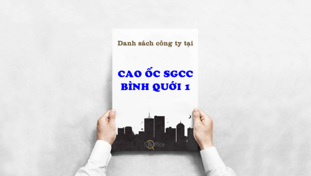 Danh sách công ty thuê văn phòng tại toà nhà Cao ốc SGCC - Bình Quới 1, Xô Viết Nghệ Tĩnh, Quận Bình Thạnh
