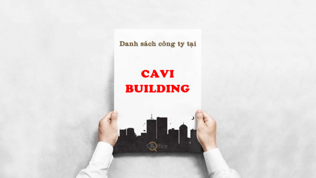Danh sách công ty thuê văn phòng tại toà nhà Cavi Building, Đinh Bộ Lĩnh, Quận Bình Thạnh