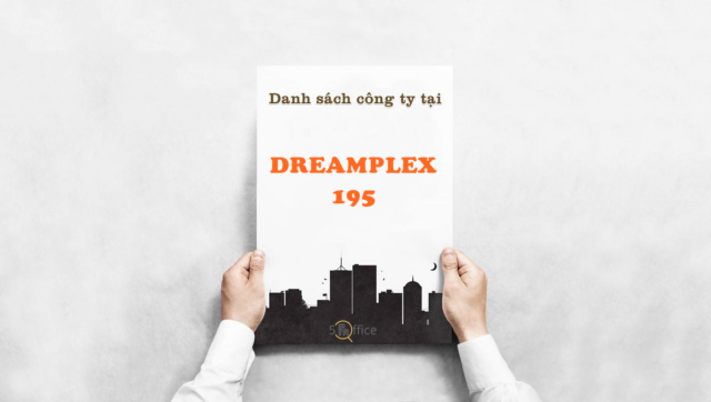 Danh sách công ty thuê văn phòng tại toà nhà Dreamplex 195, Điện Biên Phủ, Quận Bình Thạnh