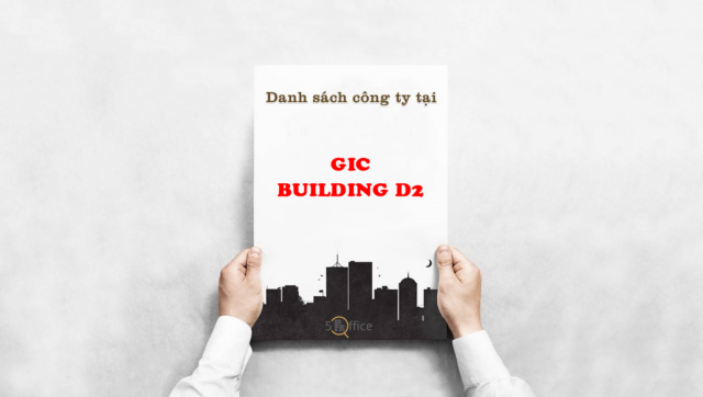 Danh sách công ty thuê văn phòng tại toà nhà Gic Building D2, Nguyễn Gia Trí (D2 cũ), Quận Bình Thạnh