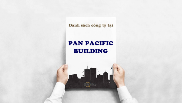 Danh sách công ty thuê văn phòng tại toà nhà Pan Pacific Building, Điện Biên Phủ, Quận Bình Thạnh