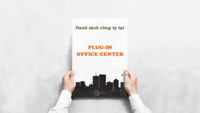 Danh sách công ty thuê văn phòng tại toà nhà Plug-in Office Center, Điện Biên Phủ, Quận Bình Thạnh