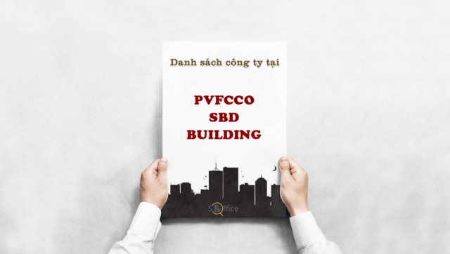 Danh sách công ty thuê văn phòng tại toà nhà PVFCCo SBD Building, Đinh Bộ Lĩnh, Quận Bình