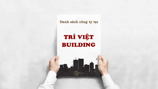 Danh sách công ty thuê văn phòng tại toà nhà Trí Việt Building, Cao Thắng, Quận 3