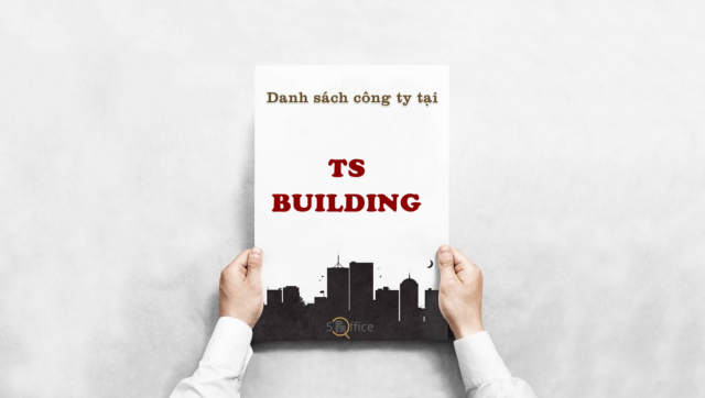Danh sách công ty thuê văn phòng tại toà nhà TS Building, Đường số 2, Quận 3