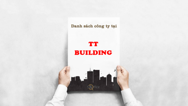Danh sách công ty thuê văn phòng tại toà nhà TT Building, Nam Kỳ Khởi Nghĩa, Quận 3