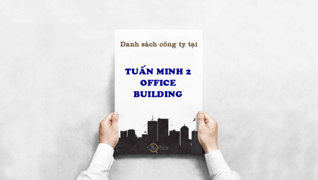 Danh sách công ty thuê văn phòng tại toà nhà Tuấn Minh 2 Office Building, Huỳnh Tịnh Của, Quận 3
