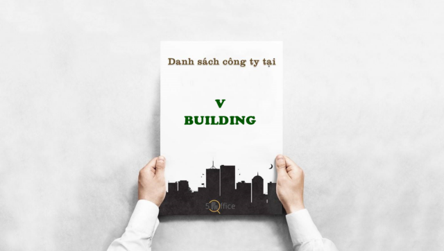 Danh sách công ty thuê văn phòng tại toà nhà V Building, Ung Văn Khiêm, Quận Bình Thạnh
