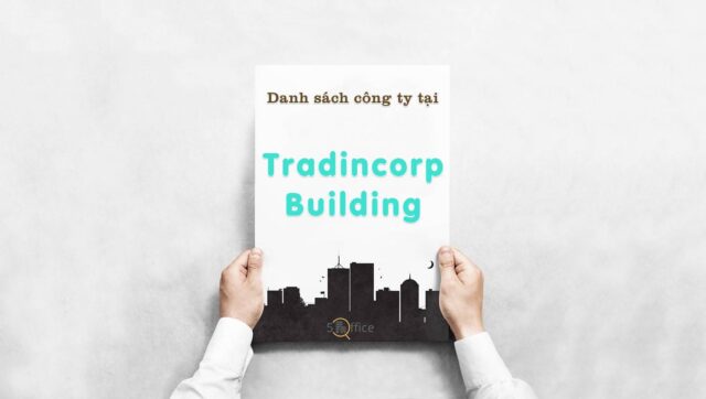 Danh sách 8 công ty thuê văn phòng tại tòa nhà Tradincorp Building, Quận 4