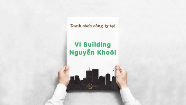 Danh sách 15 công ty thuê văn phòng tại VI Building Nguyễn Khoái, Quận 4
