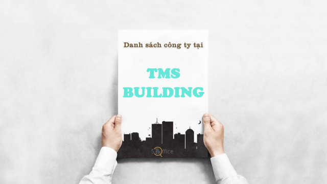 Danh sách công ty thuê văn phòng tại tòa nhà TMS Building, Hai Bà Trưng, Quận 1