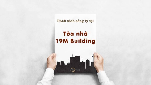 danh-sach-cong-ty-thue-van-phong-tai-toa-nha-19m-building-nguyen-huu-canh-quan-binh-thanh-5office.vn-02 Danh sách 28 công ty thuê văn phòng tại Tòa nhà 19M Building, Quận Bình Thạnh