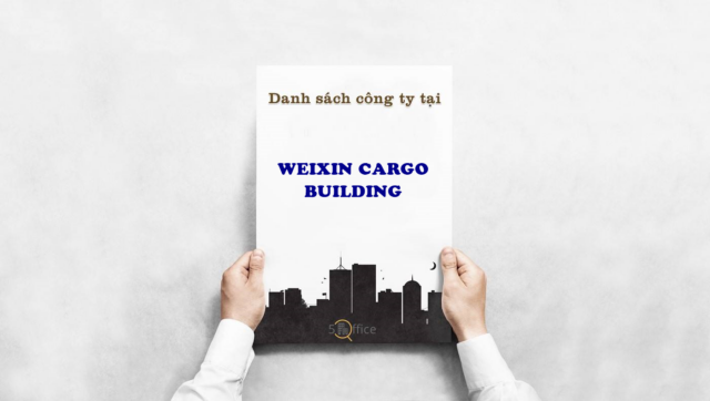 Danh sách công ty thuê văn phòng tại tòa nhà Weixin Cargo Building, Điện Biên Phủ, Quận 1