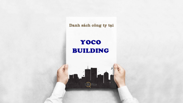 danh-sach-cong-ty-thue-van-phong-tai-toa-nha-yoco-building-nguyen-thi-minh-khai-quan-1-5office.vn-02 Danh sách công ty thuê văn phòng tại tòa nhà Yoco Building, Nguyễn Thị Minh Khai, Quận 1