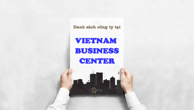 Danh sách công ty thuê văn phòng tại tòa nhà Vietnam Business Center, Hồ Tùng Mậu, Quận 1