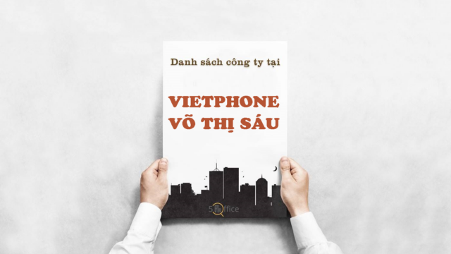 Danh sách công ty thuê văn phòng tại tòa nhà Vietphone Võ Thị Sáu, Quận 1