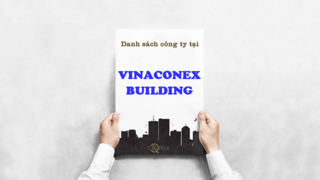 Danh sách công ty thuê văn phòng tại tòa nhà Vinaconex Building, Điện Biên Phủ, Quận 1