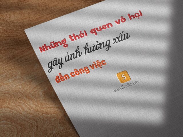 nhung-thoi-quen-tuong-nhu-vo-hai-nhung-lai-gay-anh-huong-xau-den-cong-viec-5office Những thói quen tưởng như vô hại nhưng lại gây ảnh hưởng xấu đến công việc
