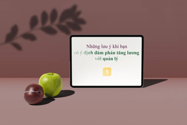 nhung-luu-y-khi-ban-co-y-dinh-dam-phan-tang-luong-voi-quan-ly-5office Những lưu ý khi bạn có ý định đàm phán tăng lương với quản lý