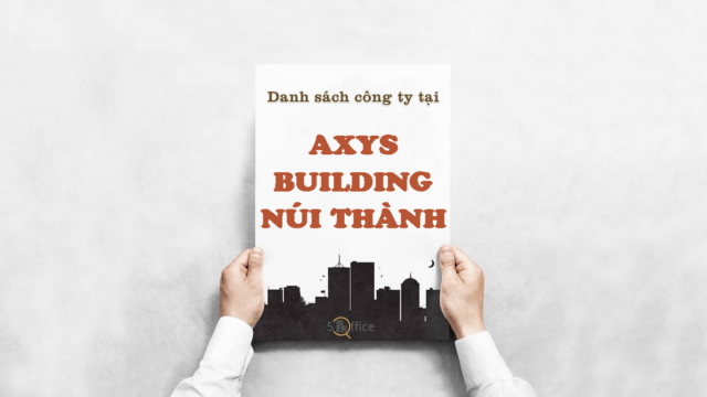 Danh sách công ty cao ốc cho thuê văn phòng tòa nhà Axys Building Núi Thành, Quận Tân Bình - 5office.vn