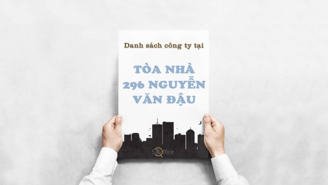 Danh sách công ty thuê văn phòng tại toà nhà 296 Nguyễn Văn Đậu, Quận Bình Thạnh