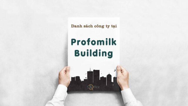 danh-sach-cong-ty-thue-van-phong-tai-profomilk-building-vo-van-tan-quan-3-5office.vn-02 Danh sách 11 công ty thuê văn phòng tại toà nhà Profomilk Building, Quận 3