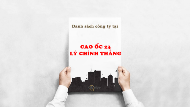 danh-sach-cong-ty-thue-van-phong-tai-cao-oc-23-ly-chinh-thang-quan-3-5office.vn-02 Danh sách công ty thuê văn phòng tại Cao ốc 23 Lý Chính Thắng, Quận 3