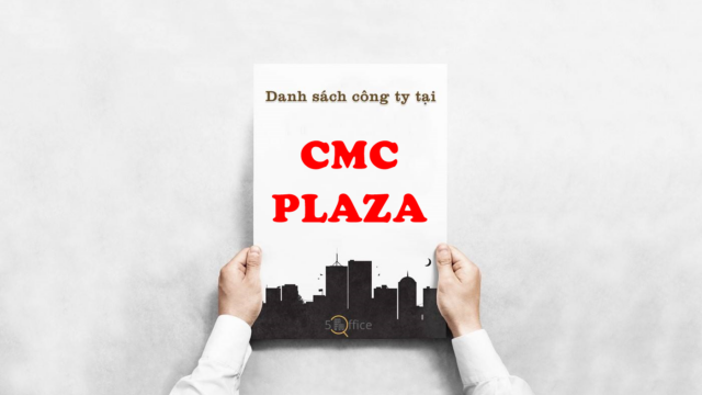 Danh sách công ty thuê văn phòng tại tòa nhà CMC Plaza, Lý Thường Kiệt, Quận Tân Bình