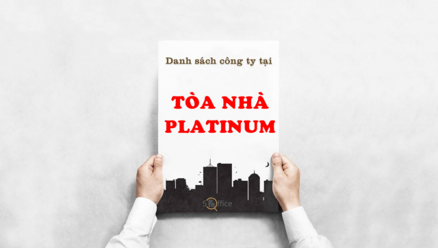 danh-sach-cong-ty-thue-van-phong-tai-toa-nha-platinum-dien-bien-phu-quan-1-5office.vn-02 Danh sách công ty thuê văn phòng tại Tòa nhà Platinum, Điện Biên Phủ, Quận 1